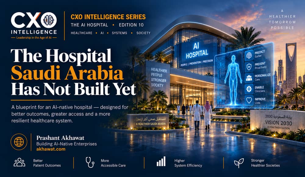 The Hospital Saudi Arabia Has Not Built Yet: most health systems have already decided what their hospitals are for.